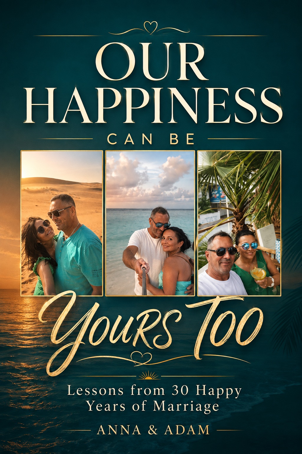Cover of Our Happiness Can Be Yours Too by Anna and Adam